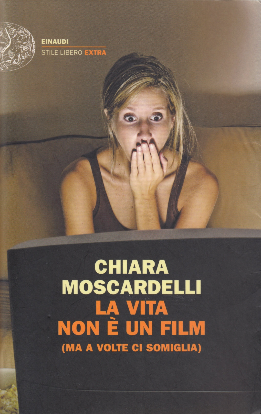 La vita non e' un film - Moscardelli - Einaudi Stile Libero Extra - 1a ed. - XFS