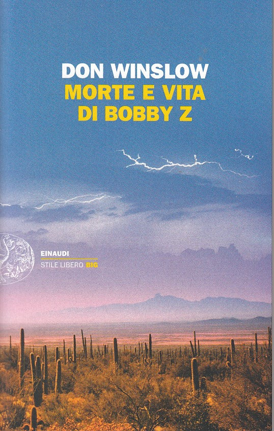 LN- MORTE E VITA DI BOBBY Z - WINSLOW - EINAUDI - LIBERO BIG -- 2013 - B - YDS28