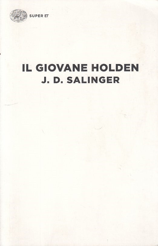 LN- IL GIOVANE HOLDEN - SALINGER - EINAUDI - SUPER ET -- 2015 - B - YFS272