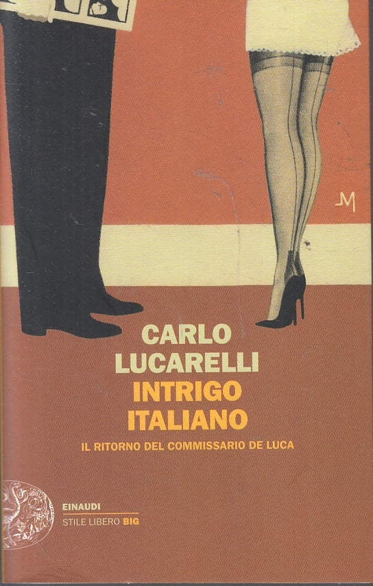 LN2- INTRIGO ITALIANO DE LUCA- CARLO LUCARELLI- EINAUDI STILE LIBERO BIG- B- XFS
