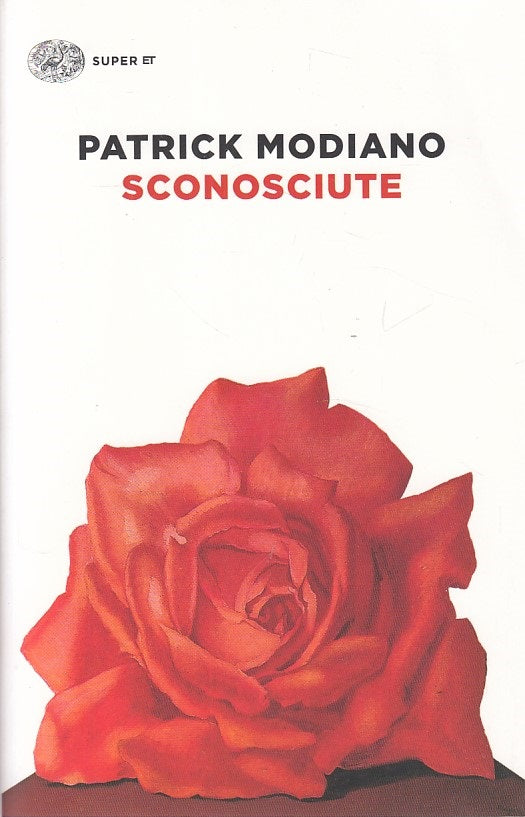 LN- SCONOSCIUTE - PATRICK MODIANO - EINAUDI - SUPER ET -- 2014 - B - YDS28