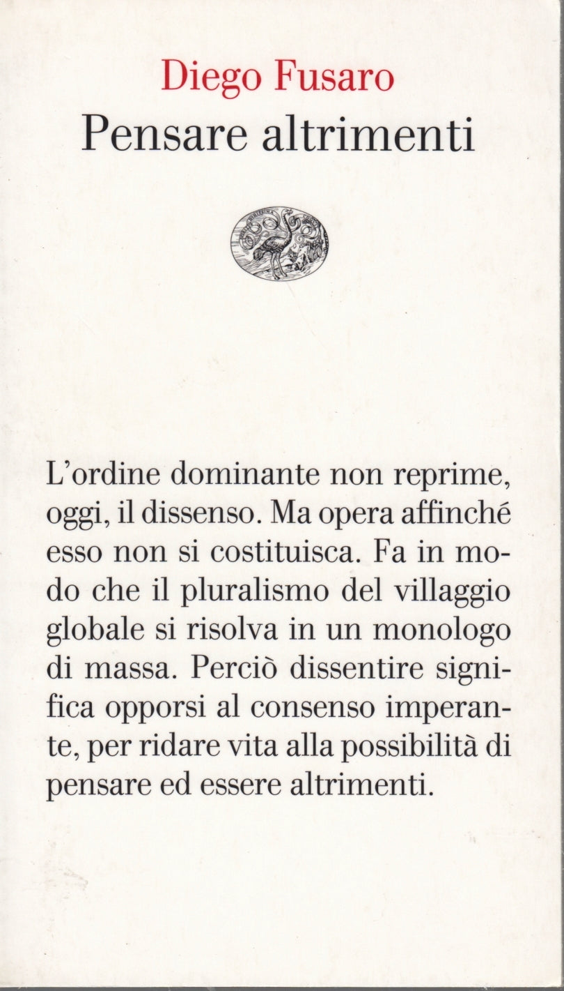 Pensare altrimenti - Diego Fusaro - Einaudi Vele - XFS