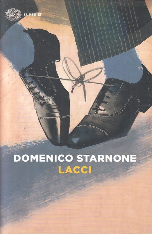 LN- LACCI - DOMENICO STARNONE - EINAUDI - SUPER ET --- B - XFS