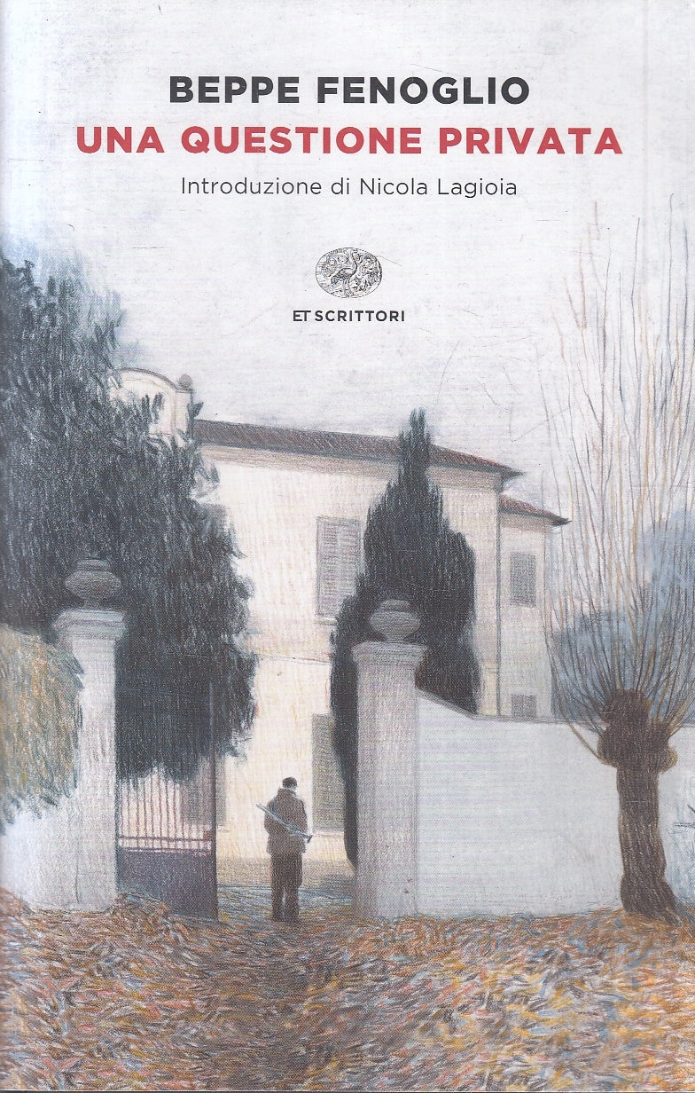 LN- UNA QUESTIONE PRIVATA - BEPPE FENOGLIO - EINAUDI - ET SCRITTORI --- B - XFS