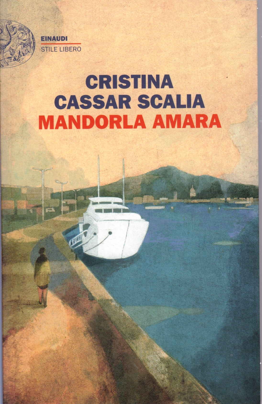 Mandorla amara - Cristina Cassar Scalia - Einaudi Stile Libero Big - 1a ed.- XFS