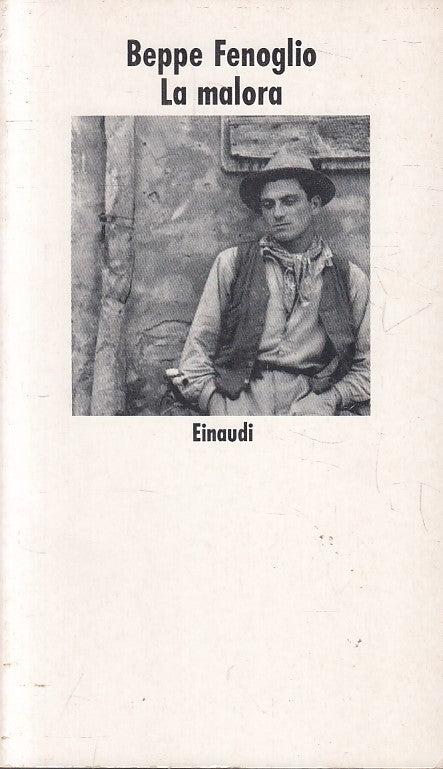 LN- LA MALORA - BEPPE FENOGLIO - EINAUDI - NUOVI CORALLI --- B - XFS