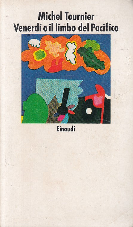 LN- VENERDI O IL LIMBO DEL PACIFICO - TOURNIR - EINAUDI --- 1987 - B - ZFS47