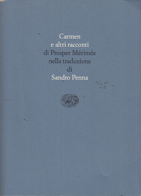 LN- CARMEN E ALTRI RACCONTI- MERIMEE- EINAUDI--- 1986- BS- ZDS274
