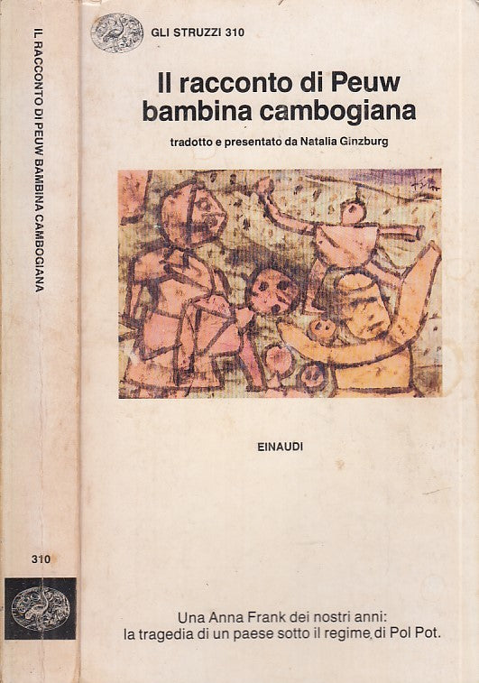 LN- IL RACCONTO DI PEUW BAMBINA CAMBOGIANA - GINZBURG- EINAUDI--- 1986- B- XDS19
