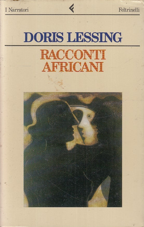 LN2- RACCONTI AFRICANI - DORIS LESSING - FELTRINELLI I NARRATORI - B- XFS