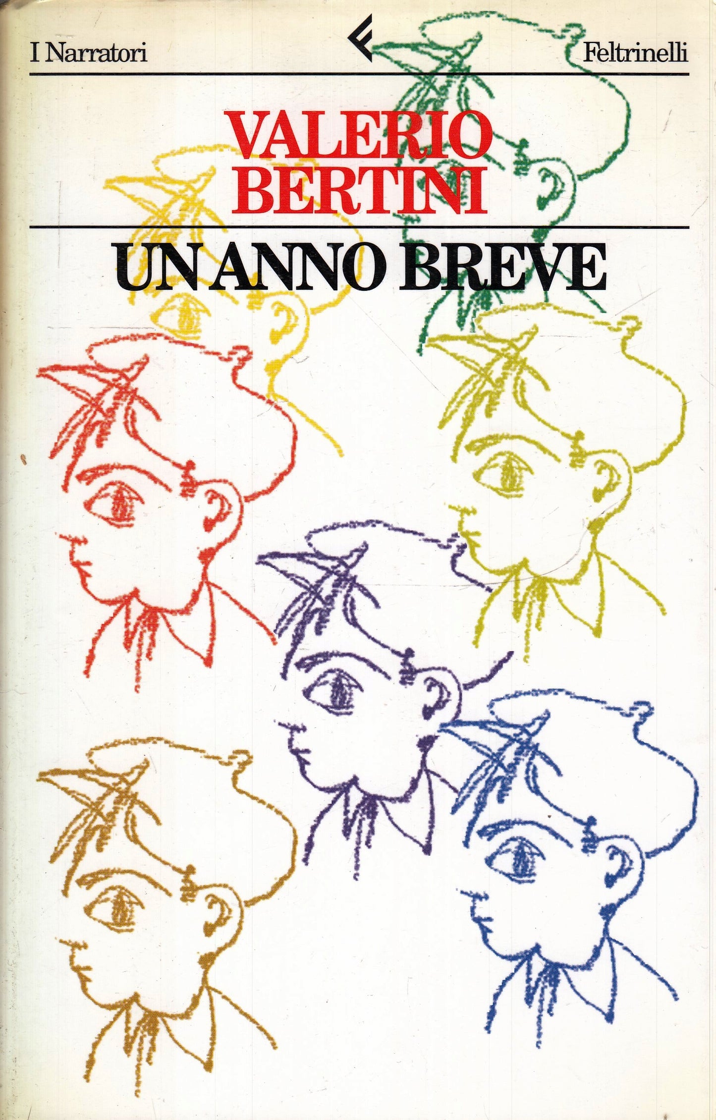 UN ANNO BREVE DEDICA AUTOGRAFO- VALERIO BERTINI- FELTRINELLI- 1996- B-XFS136