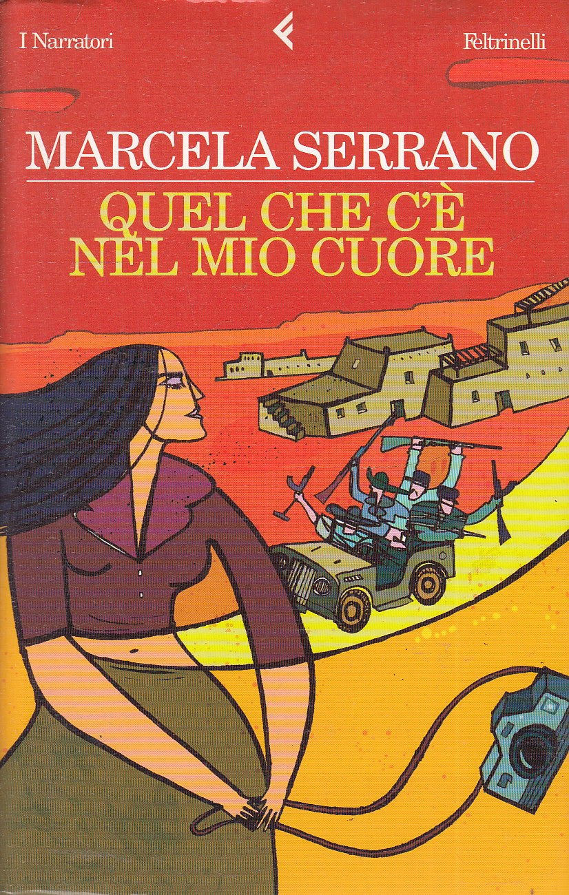 QUEL CHE RESTA NEL MIO CUORE- MARCELA SERRANO- FELTRINELLI NARRATORI- JXS83