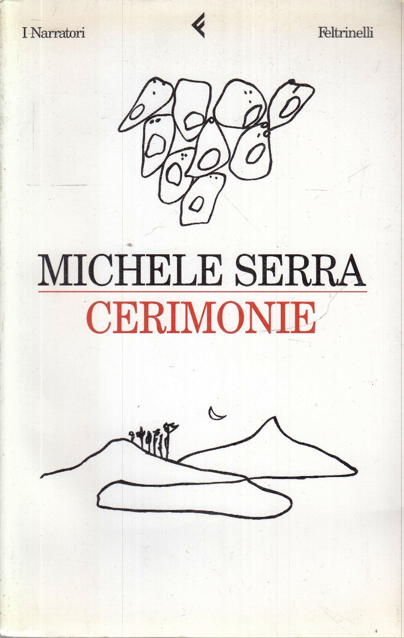 CERIMONIE - MICHELE SERRA - FELTRINELLI I NARRATORI - B - XFS