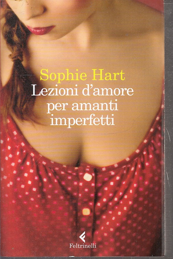 LEZIONI D'AMORE PER AMANTI IMPERFETTI- HART- FELTRINELLI- NARRATORI- B- XFS