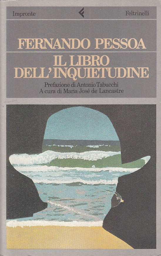 LS- IL LIBRO DELL'INQUIETUDINE - PESSOA - FELTRINELLI --- 1987 - B - ZFS280