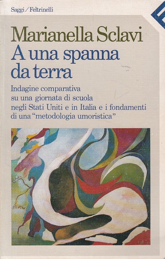 LS- A UNA SPANNA DA TERRA - SCLAVI - FELTRINELLI -- 1a ED. - 1989 - B - ZDS622