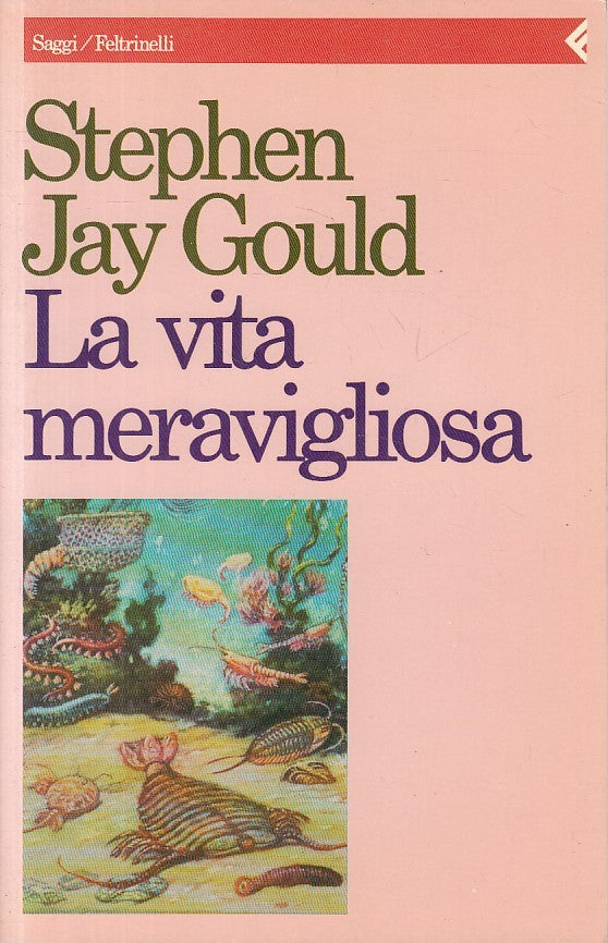 LS- LA VITA MERAVIGLIOSA - GOULD - FELTRINELLI -- 1a ED. - 1990 - B - ZFS29