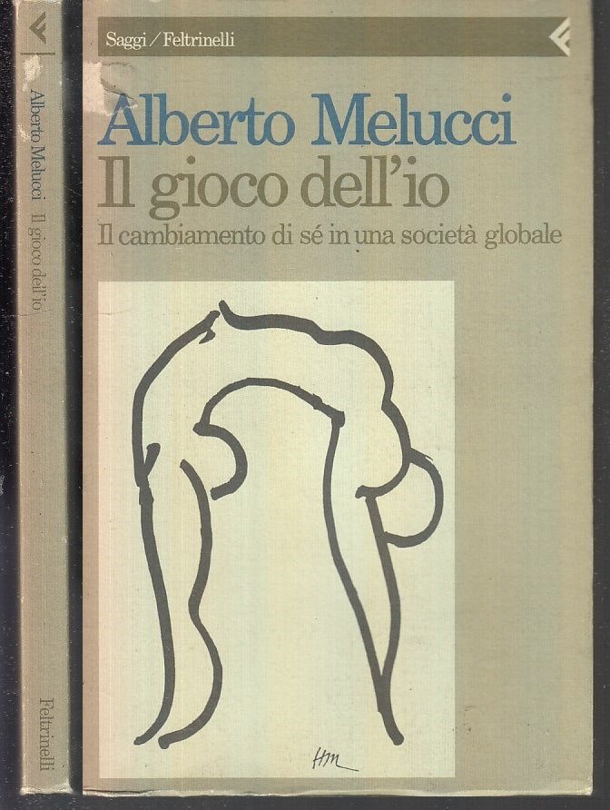 LS- IL GIOCO DELL'IO - ALBERTO MELUCCI - FELTRINELLI - SAGGI -- 1996 - B - XFS34