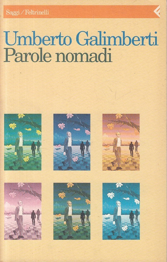 LS- PAROLE NOMADI - GALIMBERTI - FELTRINELLI - SAGGI - 1a ED. - 1994 - B - ZFS5