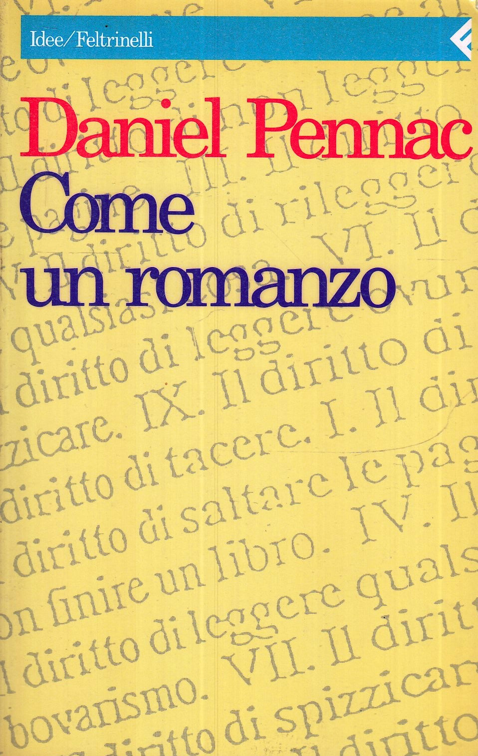 LN2- COME UN ROMANZO - DANIEL PENNAC - FELTRINELLI - IDEE - B - XFS