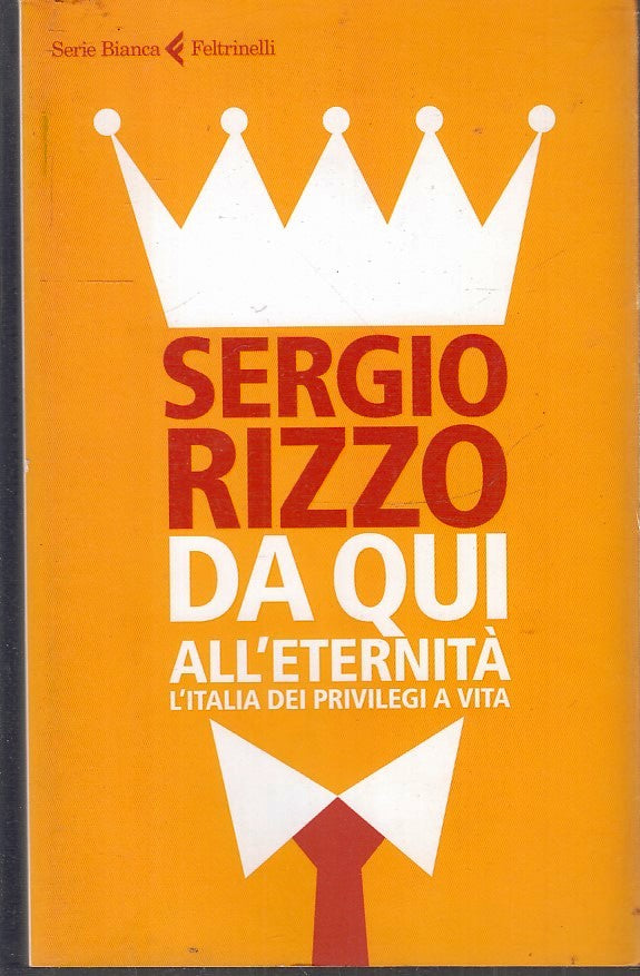 LN2- DA QUI ALL'ETERNITA' - SERGIO IZZO - FELTRINELLI SERIE BIANCA - B - XFS