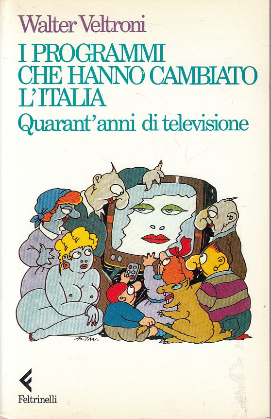 LS- PROGRAMMI CHE HANNO CAMIBATO ITALIA TV -- FELTRINELLI --- 1992 - B - ZFS440