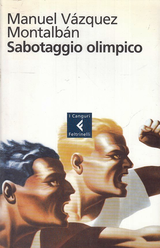 LN- SABOTAGGIO OLIMPICO - VAZQUEZ MONTALBAN- FELTRINELLI- CANGURI-- 2006- B- XFS