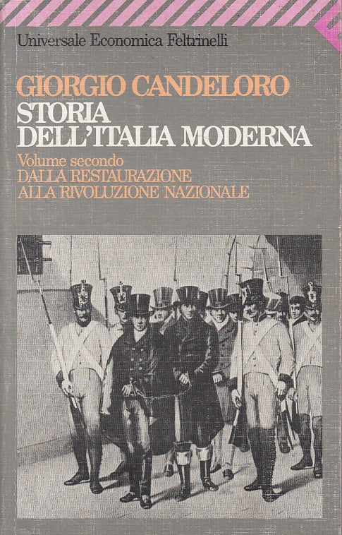 LS- STORIA DELL'ITALIA MODERNA - CANDELORO - FELTRINELLI --- 1994 - B - YFS581