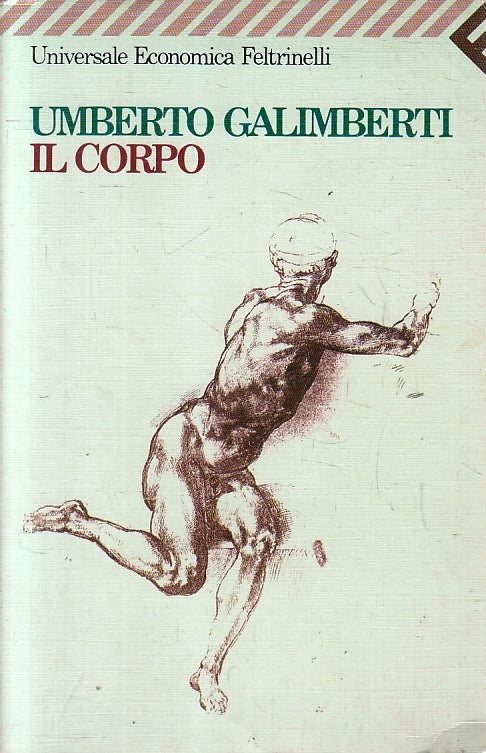 LN- IL CORPO - GALIMBERTI - FELTRINELLI - UNIVERSALE ECONOMICA --- B - ZFS410