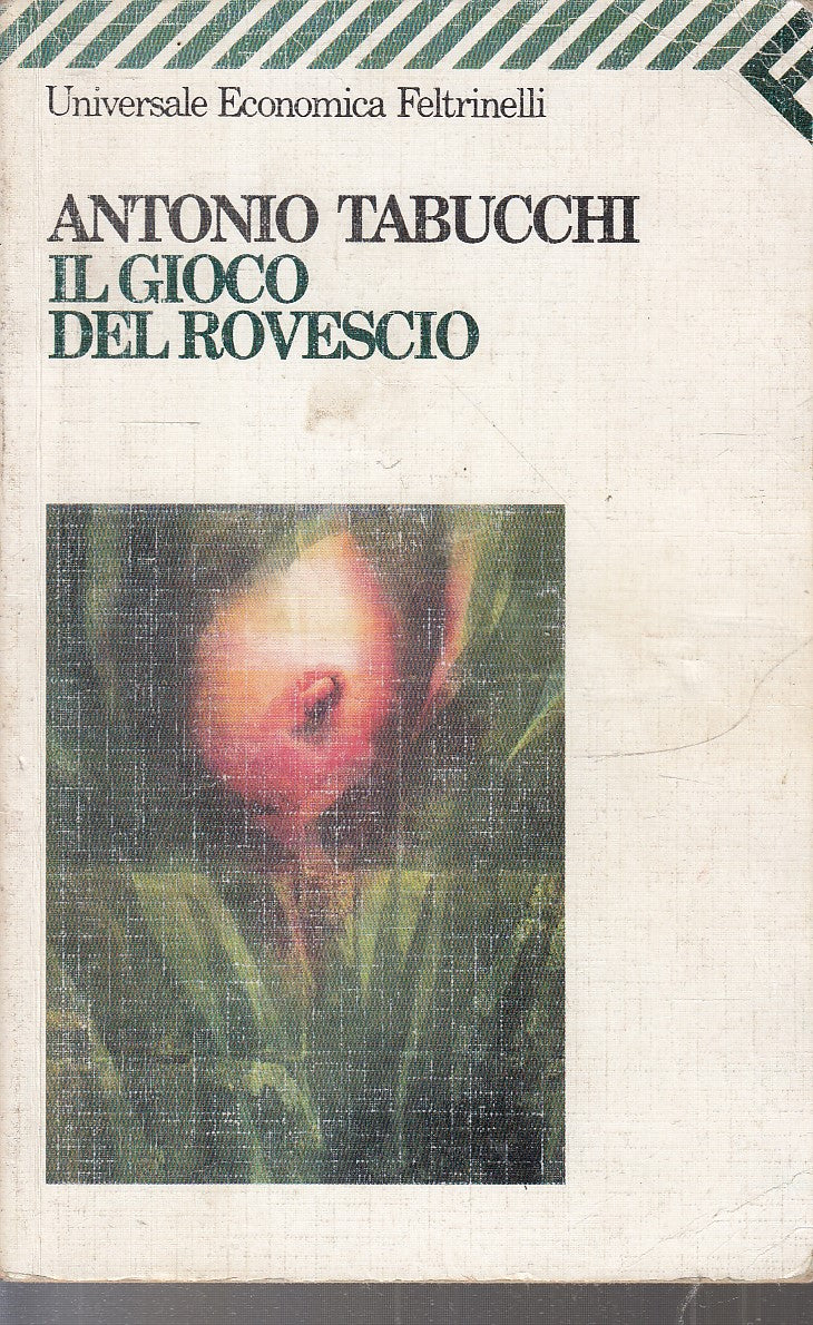 LN2- IL GIOCO DEL ROVESCIO - TABUCCHI - FELTRINELLI UNIVERSALE ECONOMICA- B- XFS