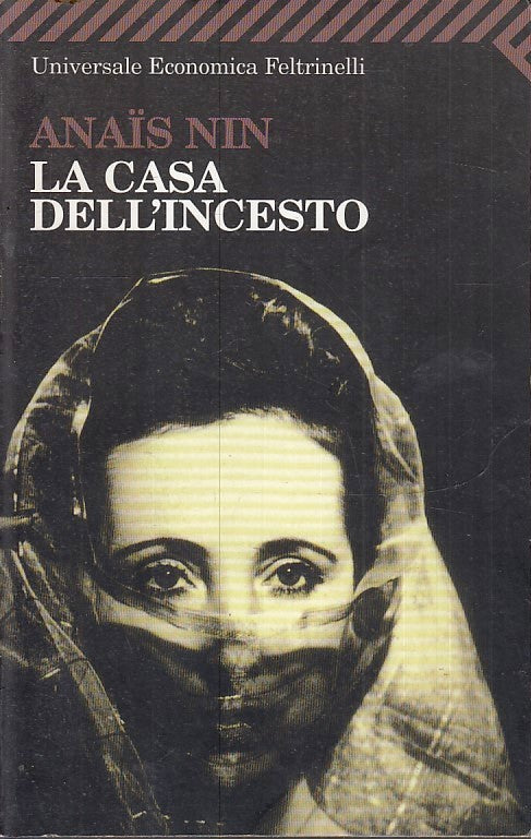 LN2- LA CASA DELL'INCESTO - NIN ANAIS - FELTRINELLI UNIVERSALE ECONOMICA- B- XFS