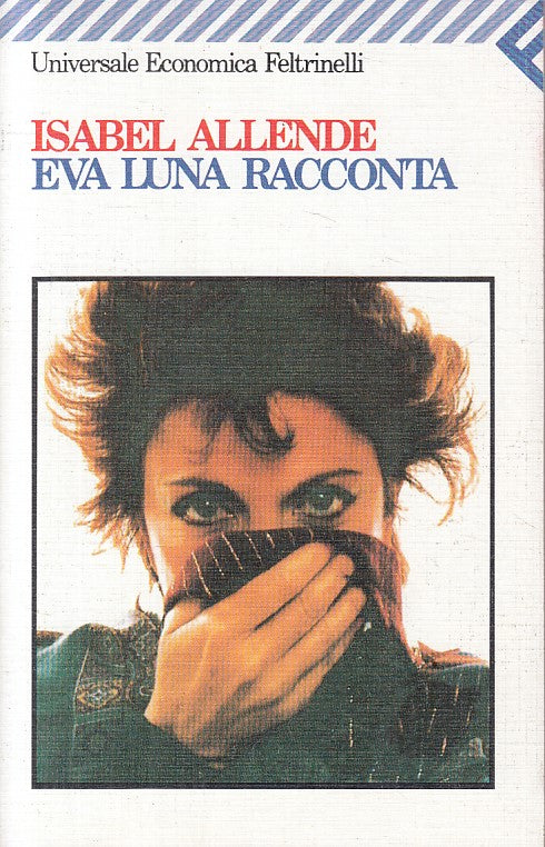 LN- EVA LUNA RACCONTA - ALLENDE - FELTRINELLI - UE -- 1999 - B - YFS174