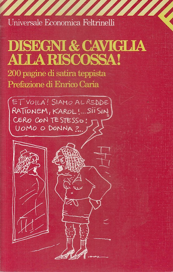 LN- DISEGNI & CAVIGLIA ALLA RISCOSSA! -- FELTRINELLI-- 1a ED.- 1993 - B - ZFS482