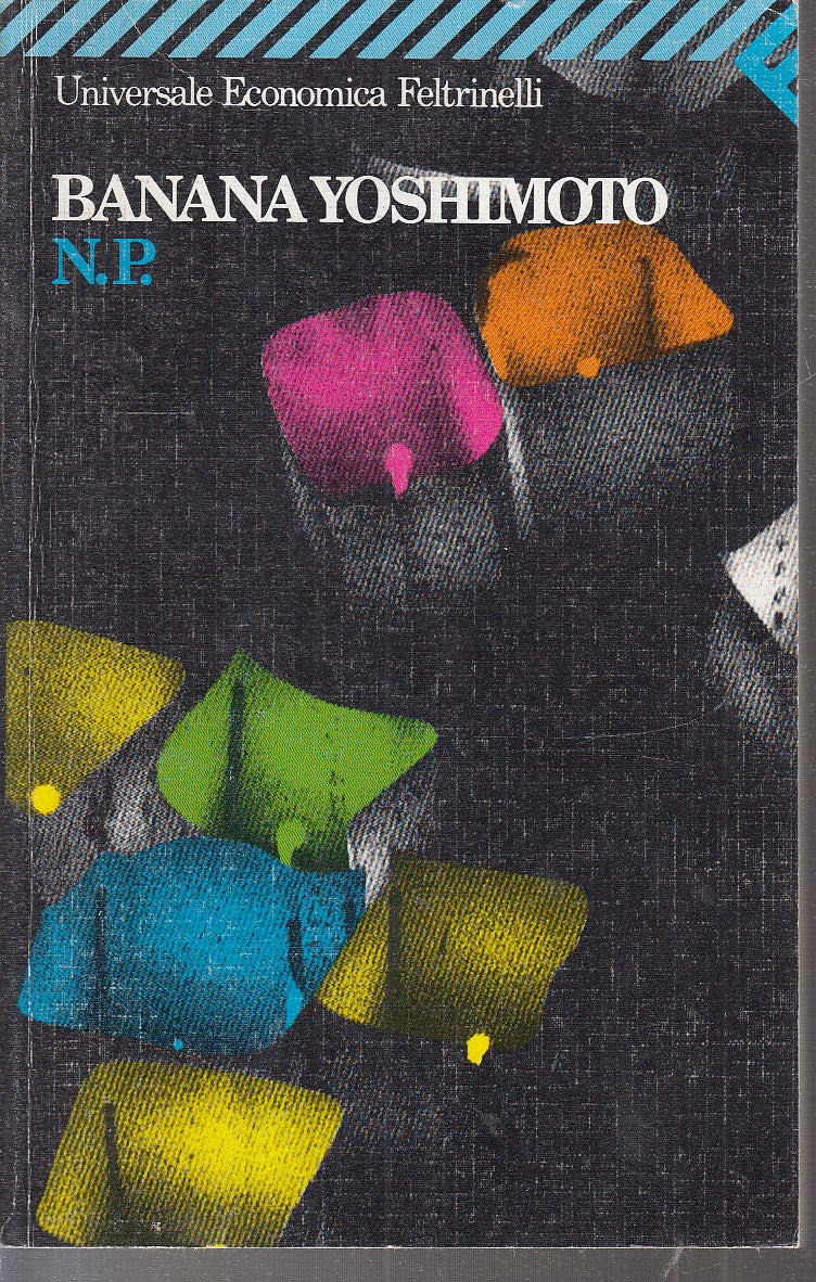 LN2- N.P. - BANANA YOSHIMOTO - FELTRINELLI UNIVERSALE ECONOMICA - B - XFS