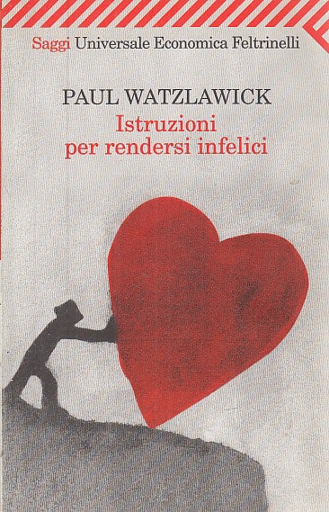 Istruzioni per rendersi felici - Paul Watzlawick - Feltrinelli Universale economica - XFS
