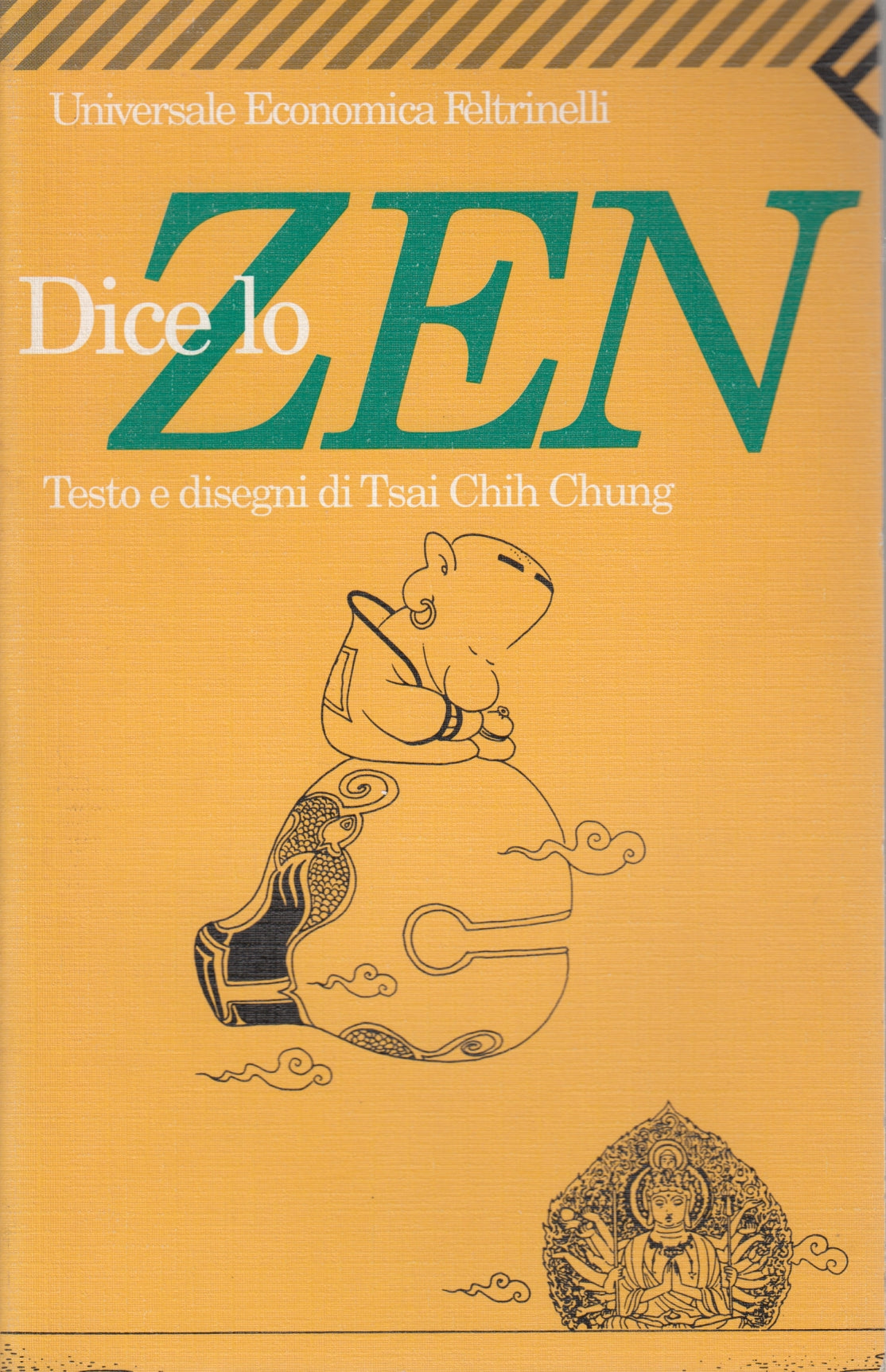 Dice lo ZEN - Tsai Chih Chung - Feltrinelli UE - testo + fumetto - XFS