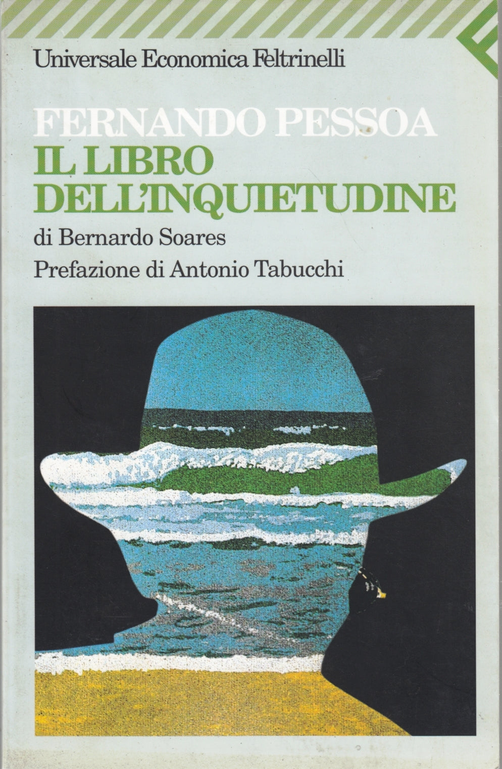 Il libro dell'inquietudine Bernardo Soares- Fernando Pessoa- Feltrinelli UE- XFS