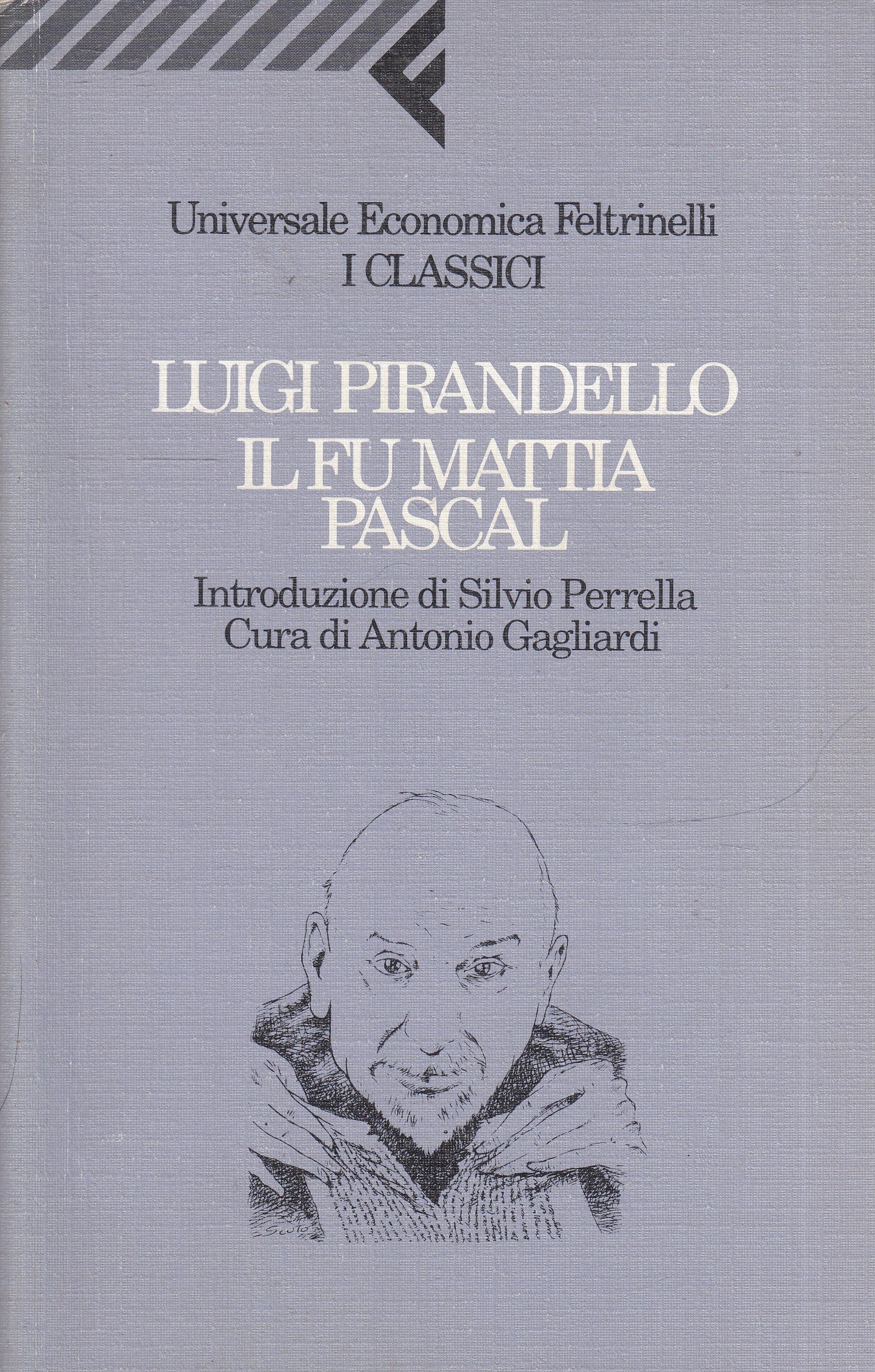 Il fu Mattia Pascal - Luigi Pirandello - Feltrinelli Universale Economica - XFS