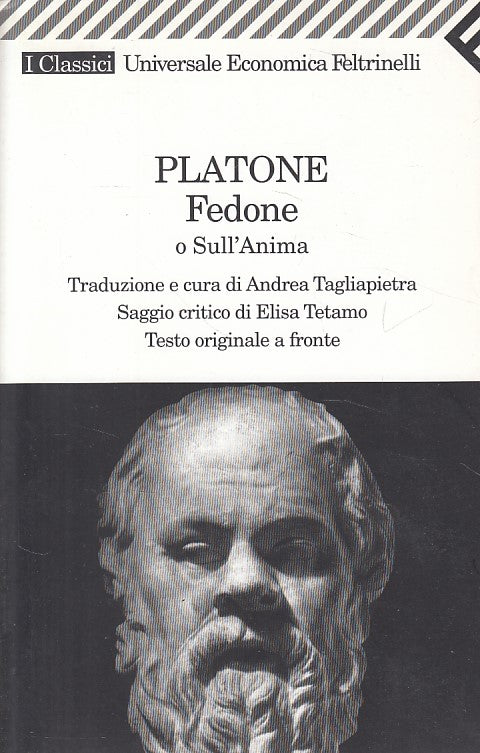 LS- FEDONE O SULL'ANIMA - PLATONE - FELTRINELLI - CLASSICI -- 2004 - B - YDS180