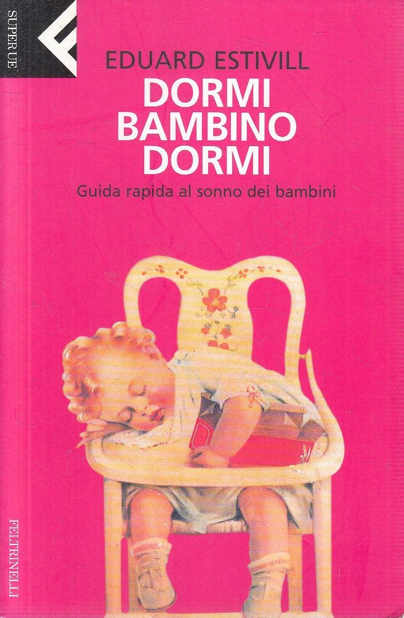 LN2- DORMI BAMIBNO DORMI - EDUARD ESTIVILL - FELTRINELLI SUPER UE - B - XFS