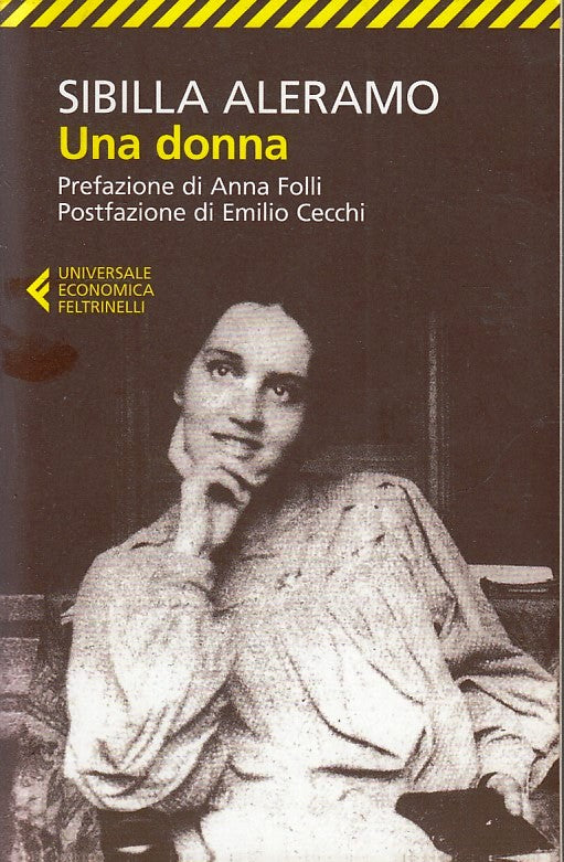 LN2- UNA DONNA - SIBILLA ALERAMO - FELTRINELLI UNIVERSALE ECONOMICA - B - XFS