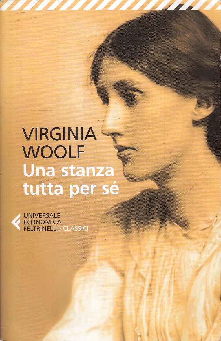 LN2- UNA STANZA TUTTA PER SE' - VIRGINIA WOOLF - FELTRINELLI UE CLASSICI - XFS