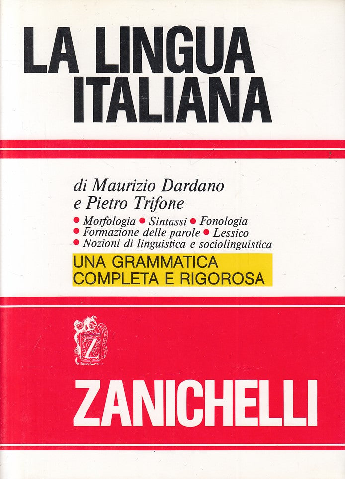 LZ- LA LINGUA ITALIANA - DARDANO TRIFONE - ZANICHELLI --- 1997 - CS - ZFS320