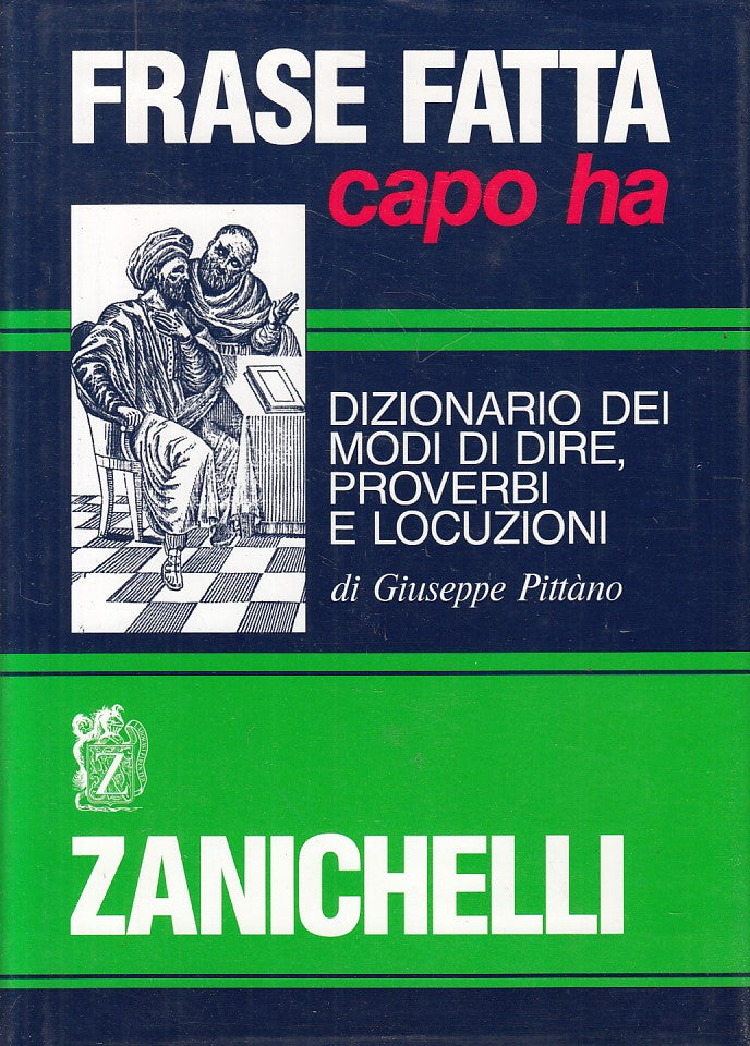 LZ- DIZIONARIO MODI DI DIRE PROVERBI LOCUZIONI-- ZANICHELLI--- 2001- CS - YFS477