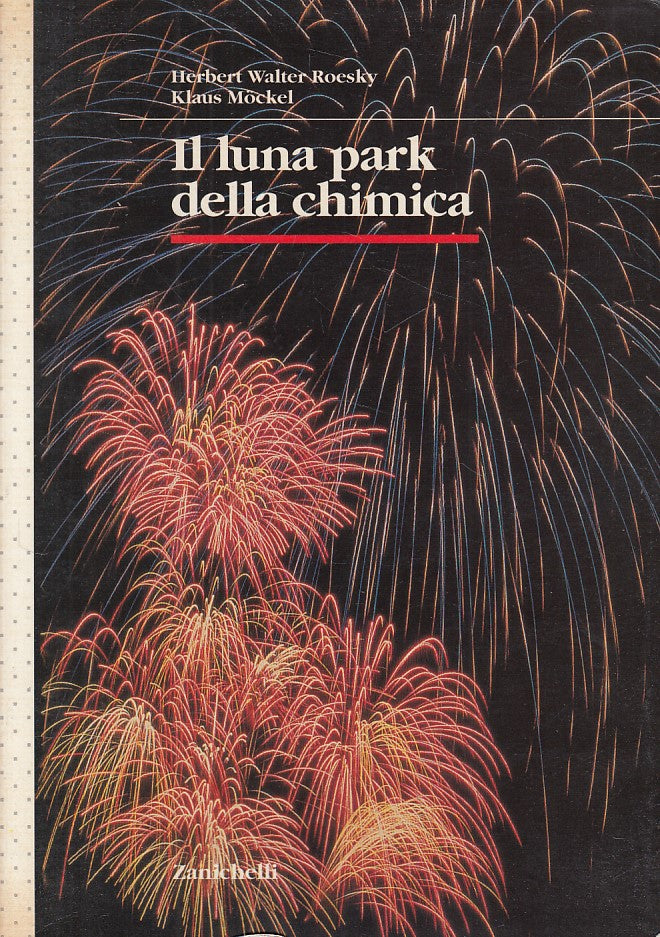 LZ- IL LUNA PARK DELLA CHIMICA - ROESKY MOCKEL- ZANICHELLI --- 1998 - B - YDS186