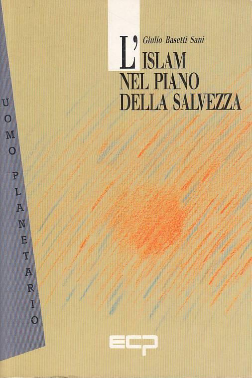 LS- L'ISLAM NEL PIANO DELLA SALVEZZA - SANI - ECP --- 1992 - B - YFS270