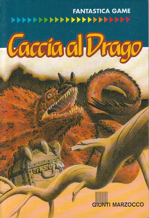 LN- CACCIA AL DRAGO - DAVID HILL - GIUNTI - FANTASTICA GAME -- 1992 - B - YFS336