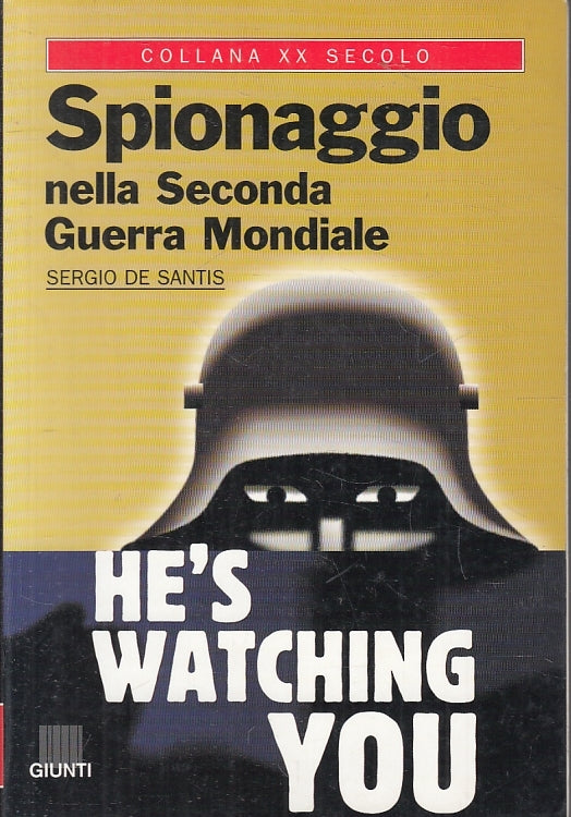 LN2- SPIONAGGIO NELLA SECONDA GUERRA MONDIALE- SERGIO DE SANTIS- GIUNTI- B-JXS97