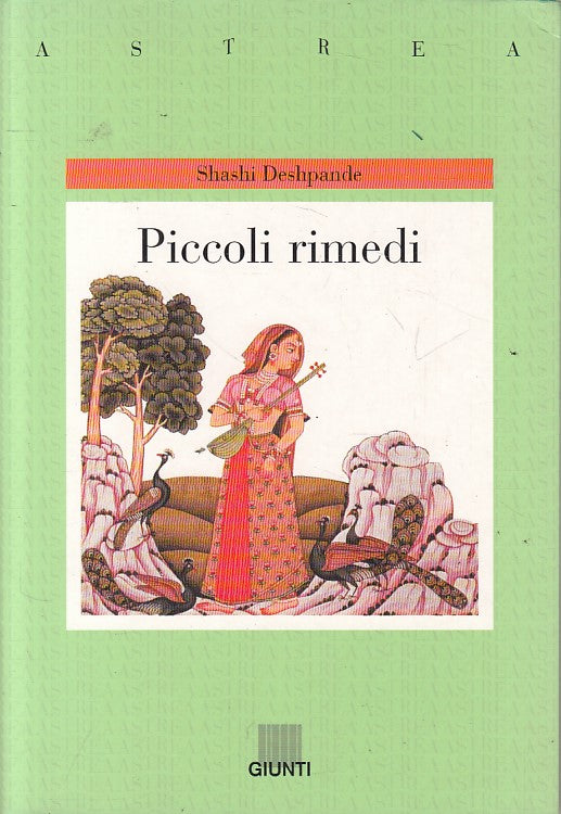LN- PICCOLI RIMEDI - SHASHI DESHPANDE - GIUNTI - ASTREA -- 2005 - B - YFS34