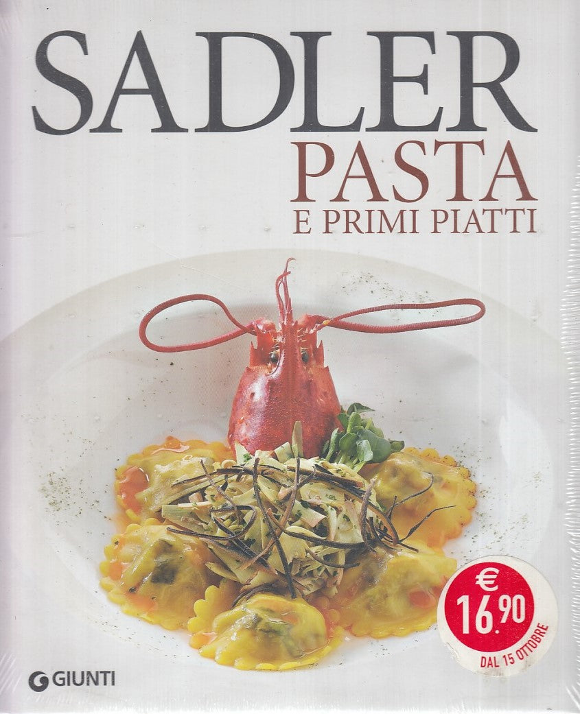 LK- PASTA E PRIMI PIATTI - CLAUDIO SADLER - GIUNTI --- 2005 - CS - YFS441